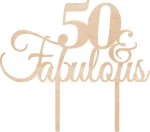 Cake Topper 50 Fabulous ΞΥΛΟ