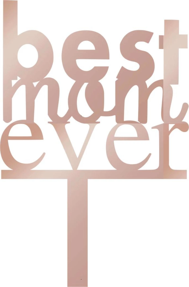 Cake Topper Best mam ever ROZE GOLD ΚΑΘΡΕΠΤΗΣ