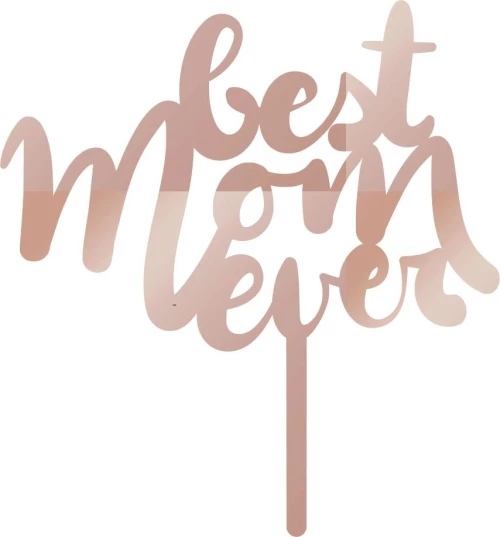 Cake Topper Best mam ever 2 ROZE GOLD ΚΑΘΡΕΠΤΗΣ