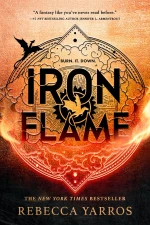 Iron Flame : the Thrilling Sequel to the Number one Global Bestselling Phenomenon Fourth Wing