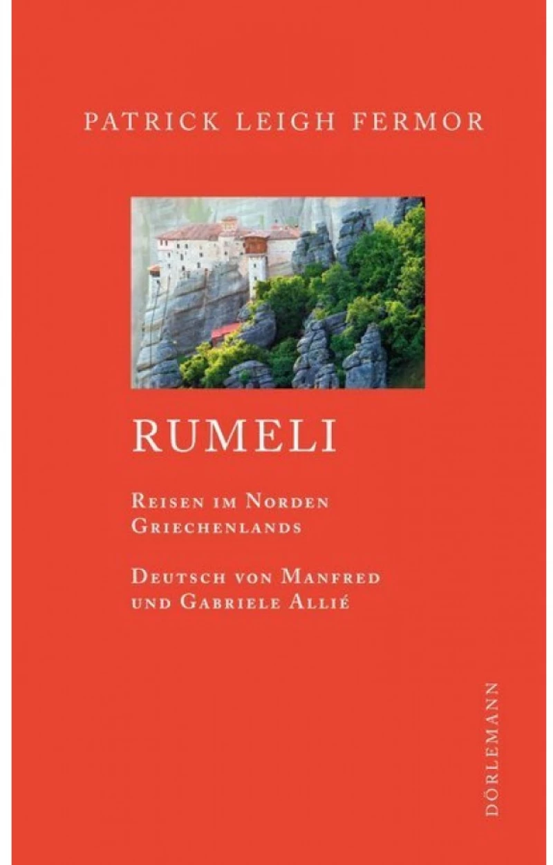 Rumeli : Reisen auf der Norden Griechenlands Taschenbuch