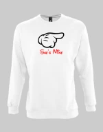 She's Mine Sweatshirt - WHITE