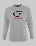 She's Mine Sweatshirt - WHITE