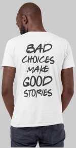 Bad Choices T-Shirt - BLACK