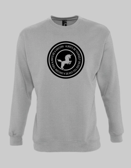 Always be a Unicorn Sweatshirt - GREY MELANGE