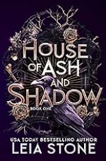 House of ash and Shadow