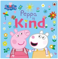 PEPPA PIG: PEPPA IS KIND PICTURE BOOK