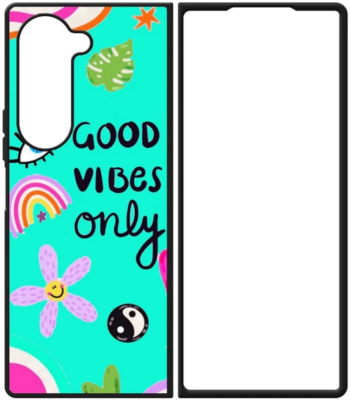 Good Vibes Only Samsung Galaxy Z Fold 4