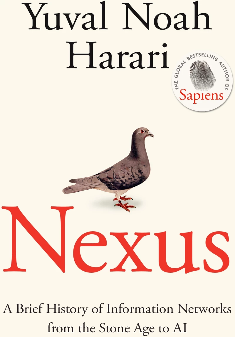 Nexus: a Brief History of Information Networks From the Stone age to ai tpb