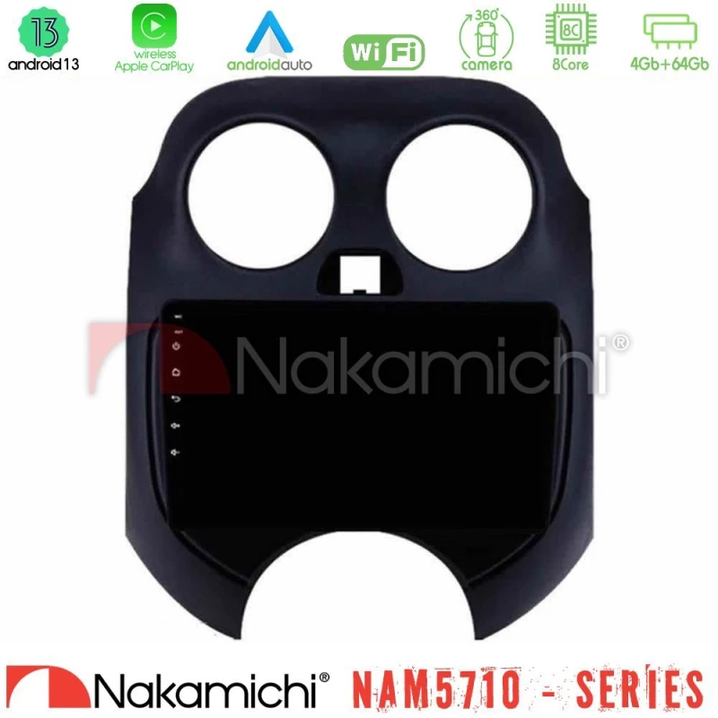 Nakamichi NAM5710 Series 8Core Android13 4+64GB  Nissan Micra 2011-2014 Navigation Multimedia Tablet 9"