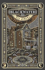 Blackwater Ιιι: to Σπίτι